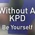 Man Without A Clue KPD Be Yourself Clueless