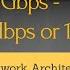 1Gbps Is 1000Mbps Or 1024Mbps