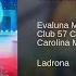 Club 57 Cast Ladrona Audio Evaluna Montaner Ft Carolina Mestrovic