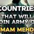7 Countries That Will Join Army Of Imam Mehdi Islamicda Viral Shorts