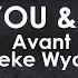 You I Avant Keke Wyatt