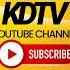 THIS IS THE NEW REBRANDED CHANNEL KDTV