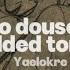 To Douse A Scalded Tongue Yaelokre Lyrics Letra