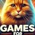 CAT GAMES MAKE YOU KITTY HAPPIER EVERDAY SPECIAL ESPIODE 10HOURS