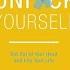 Unf Ck Yourself By Gary John Bishop Get Out Of Your Head And Into Your Life