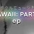 VD Hawaii Part II EP Full EP SOME FLASHING LIGHTS