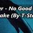 Always Never No Good Instrumental Remake FLP By T Stackx