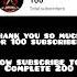 Thanks For 100 Subscribers Subscribe 100 200 Shorts