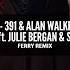 K 391 Alan Walker Ft Julie Bergan Seungri Ignite Ferry Remix