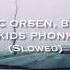 A4 X MC ORSEN X Baby X Kids Phonk