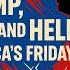Trump Hail And Hell America S Friday Fiasco June 2 2025