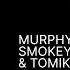 Murphy S Law Smokey Bubblin B Tomike Magnetic