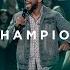 Champion Feat Michael Bethany Gateway Worship