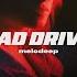 Sad Drive