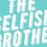 Stories For Kids With Moral The Selfish Brother Stories About Selfishness
