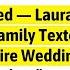 You Re Not Invited Laura Doesn T Want You There My Family Texted Coldly After I Funded Their