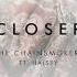 The Chainsmokers Closer Nomis X Sarah Close Remix Cut