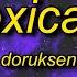 Doruksen Intoxicated Slowed