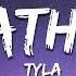 Tyla Breathe Me Lyrics