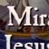 The Miracles Of Jesus