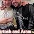 Artash Asatryan And Aram Asatryan USA Aramasatryan Artashasatryan Tigranasatryan Grisho Live