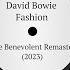 David Bowie Fashion The Benevolent Remaster 2023