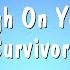 High On You Survivor Karaoke Version