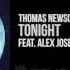 Thomas Newson Magnificence Feat Alex Joseph Tonight Preview