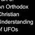 6 Orthodoxy And The Religion Of The Future An Orthodox Christian Understanding Of UFOs