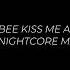 ROY BEE KISS ME AGAIN NIGHTCORE MIX ROY BEE KISS ME AGAIN