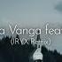 F Charm Baba Vanga Feat Paula Dancă IRYX Remix