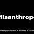 How To Pronounce Misanthrope Grammar Pronunciationguide