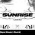 Sunrise Super Slowed Reverb