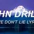 JOHNNY DRILLE MY LOVE DON T LIE OFFICIAL LYRICS