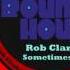 Rob Clarke Sometimes DK Watts Remix