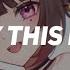 Nightcore Amplify This Melody Brawl Stars Lyrics