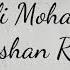 Pehli Mohabbat Darshan Raval Lyrics Song
