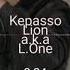 Kepasso Lion A K A L One Рашк