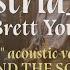 Brett Young Astrid S I Do Acoustic Behind The Scenes