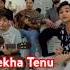 Dekha Tenu Chorus Mohammad Faiz Official Mohammad Faiz Jaani Hunny Bunny Sagar Shorts
