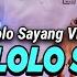 DJ YANG ALOLOLO SAYANG REMIX FULL BASS VIRAL TIKTOK TERBARU 2023 DJ LOLOLO SAYANG