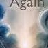 Seeing God Again For The First Time