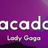 Lady Gaga Abracadabra Lyrics Abracadabra Amor Oo Na Na