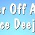 Better Off Alone Alice Deejay Karaoke Version