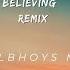 Never Stop Believing Remix