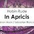 Hobin Rude In Apricis Sinan Arsan Remix