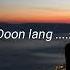 DOON LANG Lyrics By Nonoy Zuñiga
