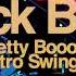 Black Betty Betty Booom Electro Swing Mix