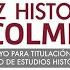 Campaña Haz Historia Con El Colmex