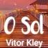 O Sol Vitor Kley Lyrics
